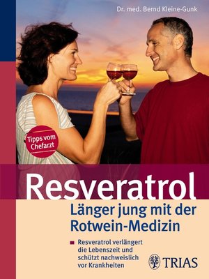 cover image of Resveratrol--Länger jung mit der Rotwein-Medizin